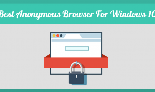 Best Anonymous Browsers