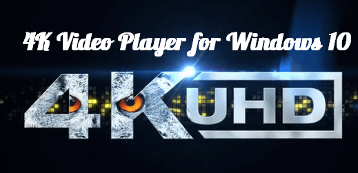4k video player for windows 10 free download 32 bit