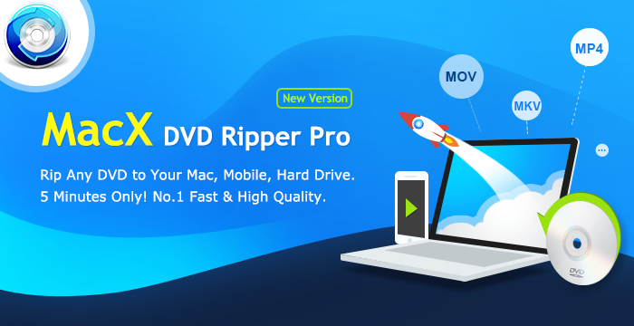 https://www.macxdvd.com/mac-dvd-ripper-pro/image/700.png