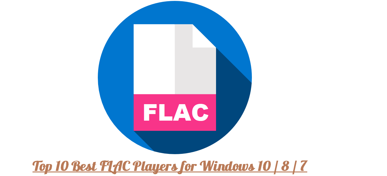 best windows 10 player for flac